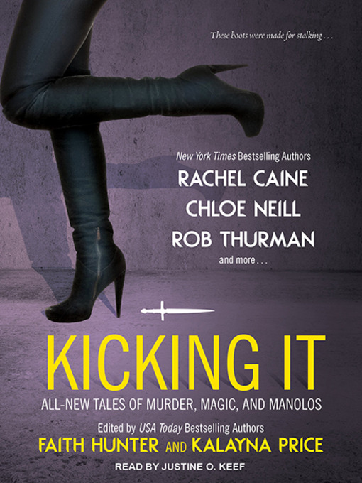 Title details for Kicking It by Faith Hunter - Available